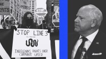 A diptych of Stop Line 3 protestors, left, and Tim Walz, right. The most prominent sign reads, "Stop Line 3. Kill the snake. Indigenous rights over corporate greed."