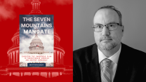 A photo diptych of the author and the book cover, "The Seven Mountains Mandate." The author, on the right, pictured in black and white, is a middle-aged male in suit and tie. He wears glasses and a short beard. On the left is the book cover, which centers the US Capitol Building with a cross at the top where the Statue of Freedom usually stands.