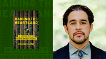A diptych that pairs a photo of the author with the book cover of "Raiding the Heartland." The author is a young man with dark hair a trim beard with flecks of gray. He's wearing a blue bolo tie with a jacket. The book cover shows field workers walking between rows of crops from above.