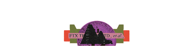 A section break that's evocative of the lead illustration. It is a collage of purple, red, green and black and paper clippings, some of which read "FTX" and have the Bitcoin symbol.